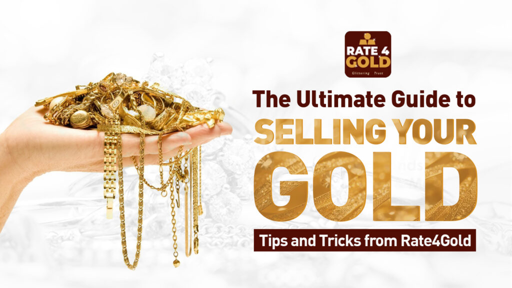 Ultimate Guide to Selling Your Gold