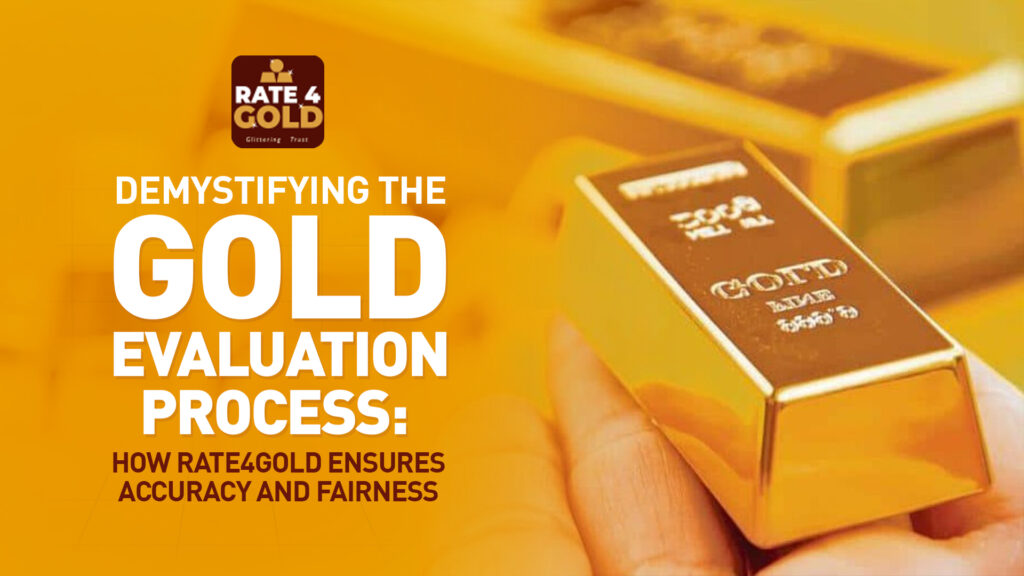 Gold Evaluation Process